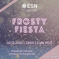 ESN Frankfurt Party: Frosty Fiesta